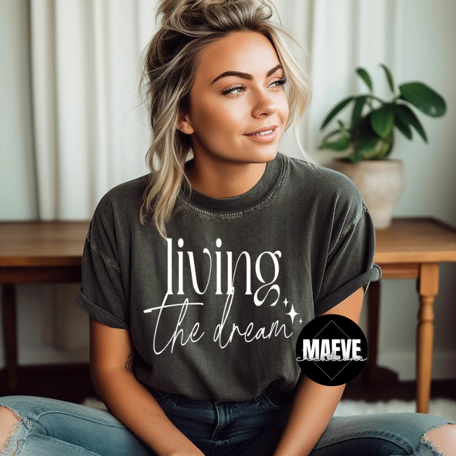 Living the Dream Tee