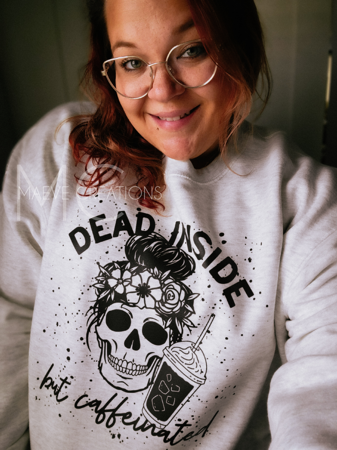 Dead Inside But Caffeinated Sweatshirt