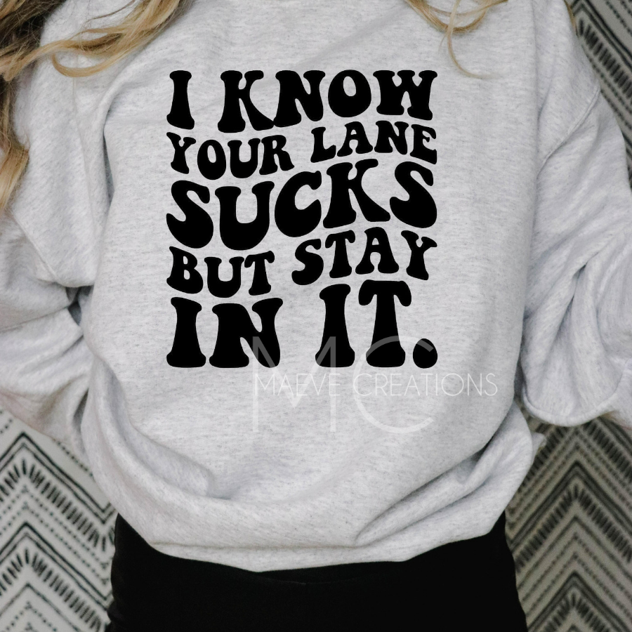 Stay In Your Lane