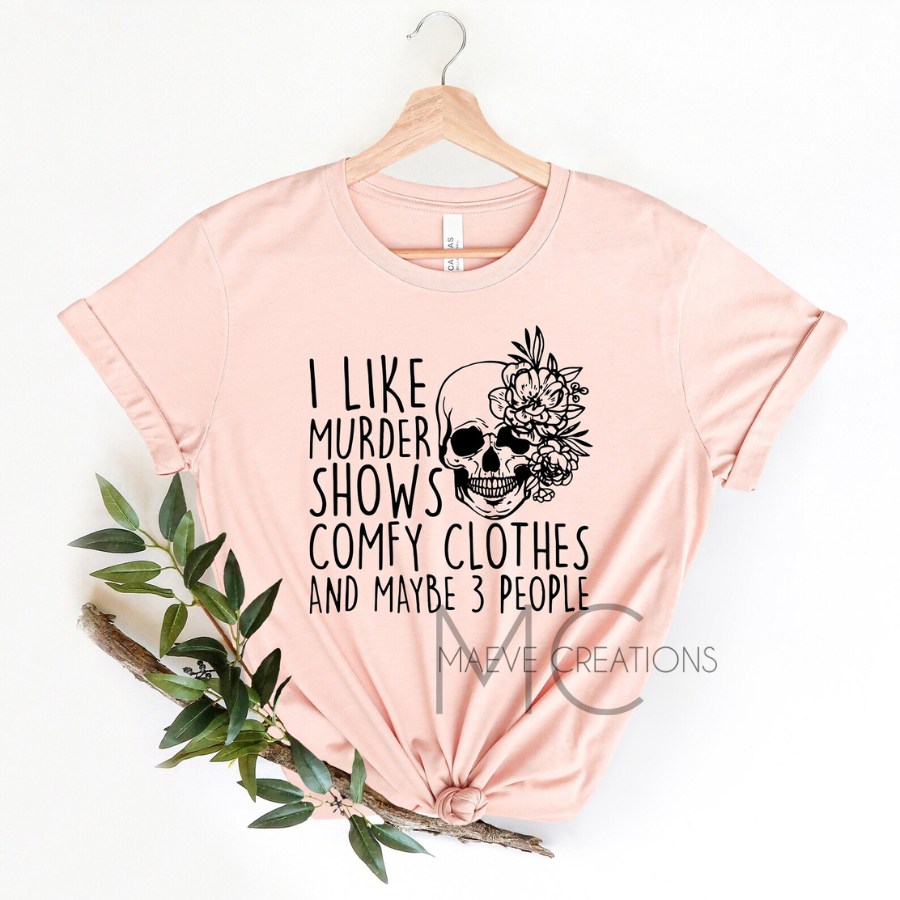 I Like Murder Shows Tee