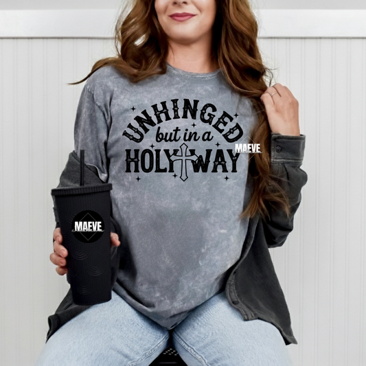Unhinged But Holy Tee