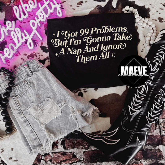 99 Problems Tee