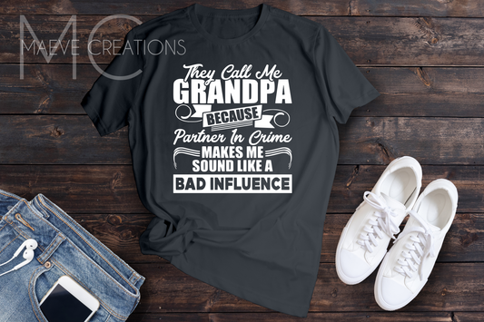 Bad influence Grandpa Tee