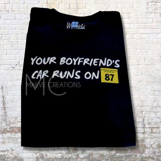 Your Boyfriend's Car Tee