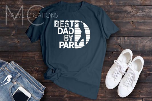Best Dad By Par Tee